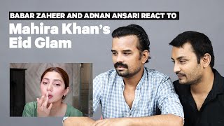 Mahira Khan's Makeup Artists React To Her Eid Glam Tutorial | Mashion | Babar Zaheer | Adnan Ansari