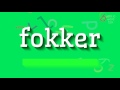 How to say "fokker"! (High Quality Voices)