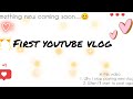 First vlog 😊❤️ stay tuned for more.