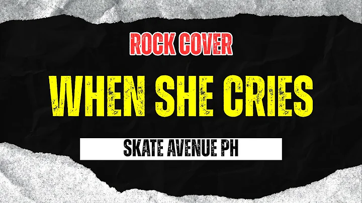 Skate Avenue PH - When She Cries (Rock Cover)