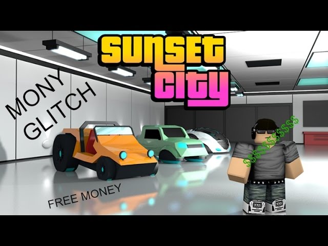 Roblox Sunset City Money Glitch Not Patched Youtube - money hack sunset city roblox 2017 roblox cheat codes xbox one