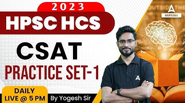 HPSC HCS 2023 CSAT Exam | Haryana HCS CSAT Class | Practice Set Paper -1 | CSAT By Yogesh Sir