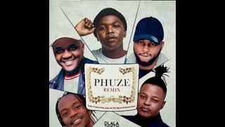 Phuze Remix ft Sir Trill & Mpura Mpura