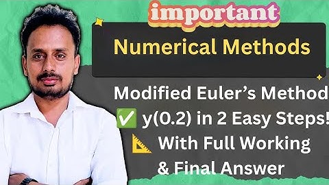 Modified Euler’s Method | dy/dx = x − y² | Find y(0.2) with h = 0.1 | Step-by-Step Solution