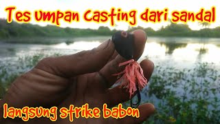 Mancing gabus pakai umpan casting dari sandal