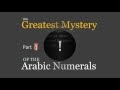 The Strangest Mystery of the Arabic Numerals