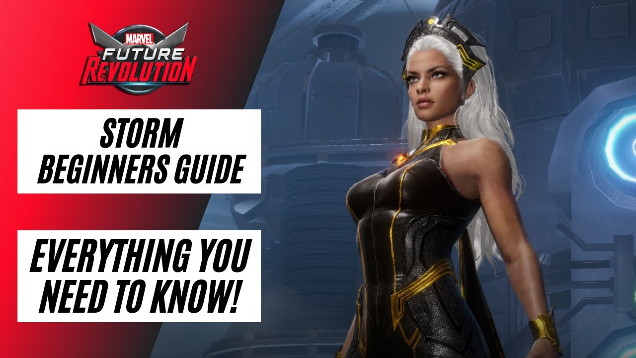 MARVEL FUTURE REVOLUTION STORM BEGINNERS GUIDE EVERYTHING YOU NEED TO KNOW! YouTube