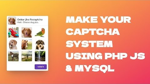 [ WITH SOURCE CODE ] How to make captcha system using php MySQL and JavaScript || your own captcha