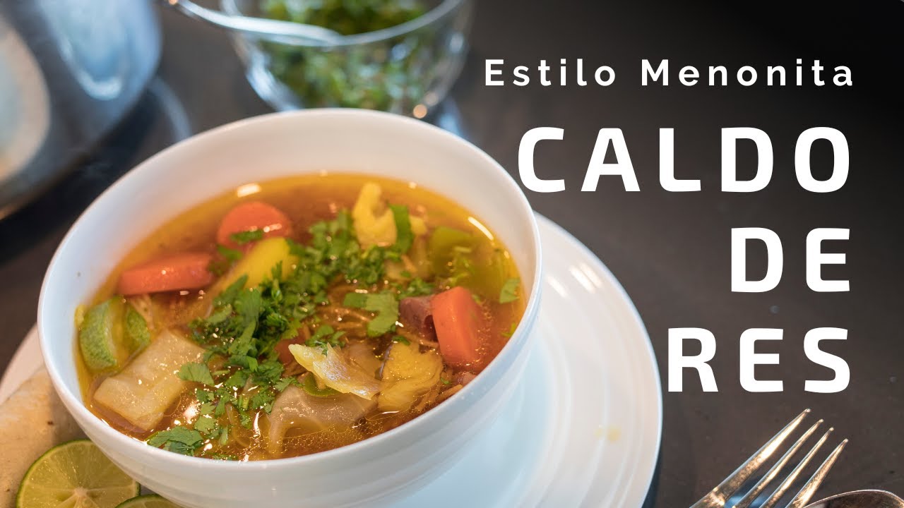 Receta | Caldo de res | Estilo Menonita