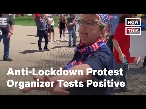 Anti-Lockdown Protest Organizer Tests Positive For COVID-19, Demonstrations Continue | NowThis Anti-Lockdown Protest Organizer Tests Positive For COVID-19, Demonstrations Continue | NowThis