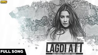 Lagdi Att - Sara Gurpal Ft. Harshit Tomar | JSL Singh | Full Audio | Latest Punjabi Song 2016