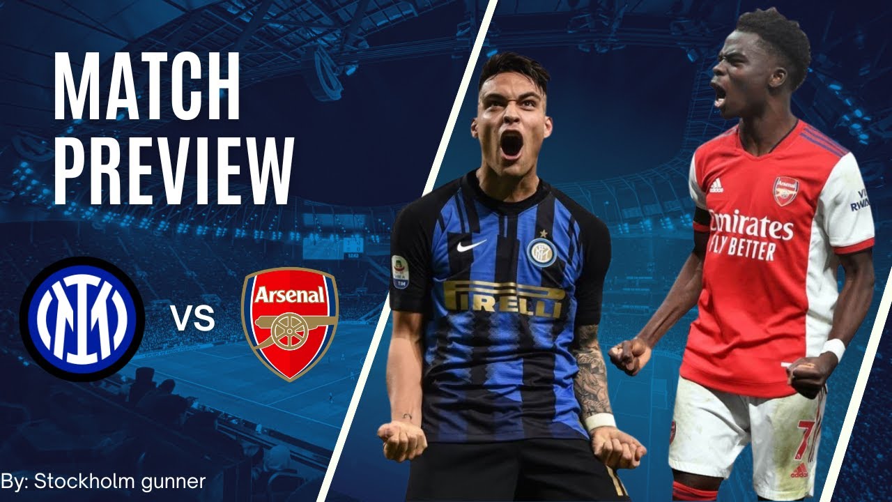Please play attacking football | Inter vs Arsenal | Match Preview | in ...