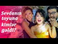 Sevdanın toyuna kimlər gəldi?