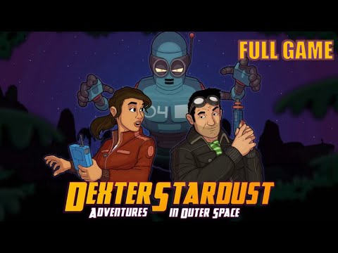 Dexter Stardust : Adventures In Outer Space Season 1 Full Gameplay Walkthrough (No Commentary)