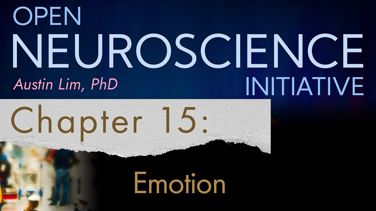 "Emotion" Chapter 15 - Open Neuroscience Initiative free textbook narration