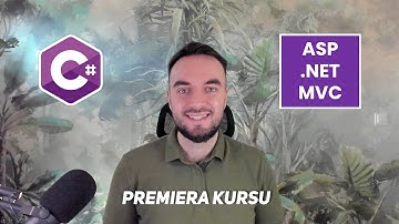 ASP.NET Core MVC - praktyczny kurs [Premiera] cz.1