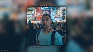 william singe - love you like me [sped up] Resimi