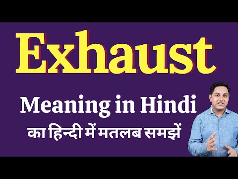 Exhaust Meaning In Hindi And English