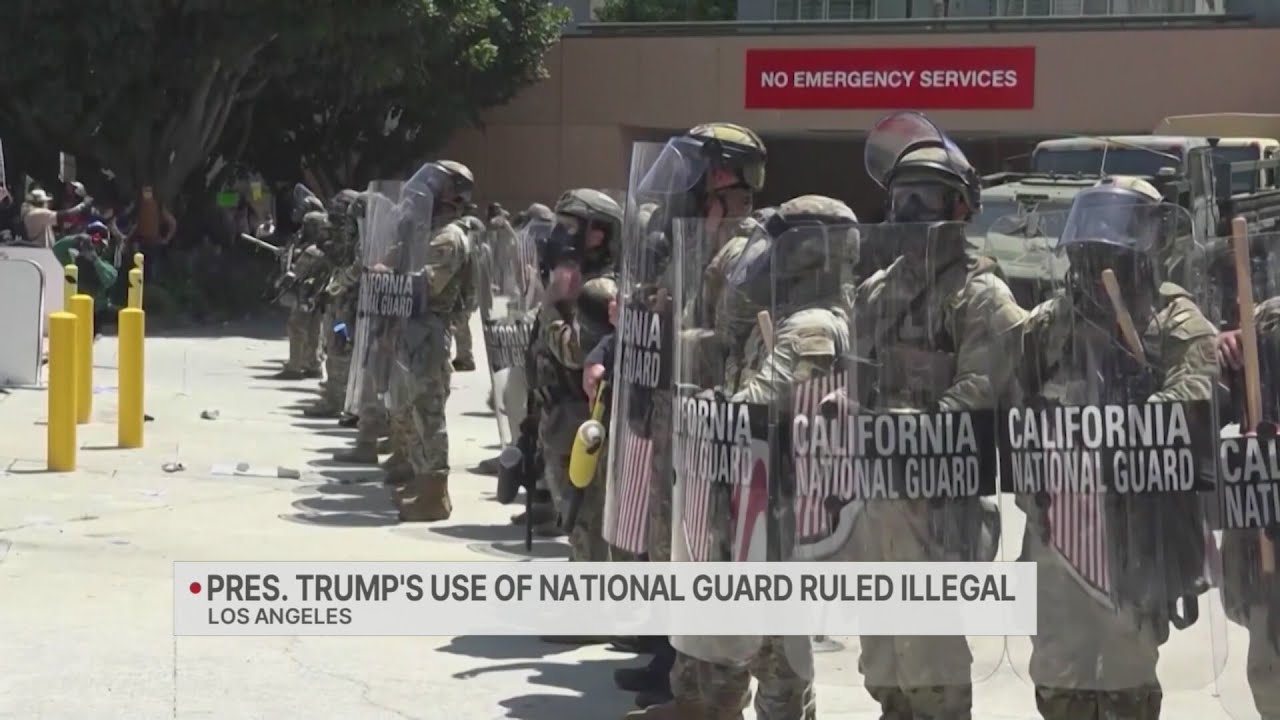 Trump’s use of National Guard in LA immigration protests illegal, judge ...