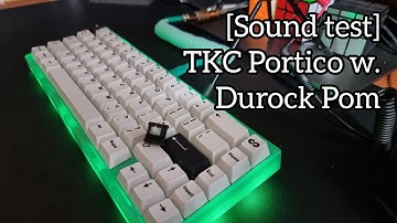 [Sound Test] Portico w. Durock Pom