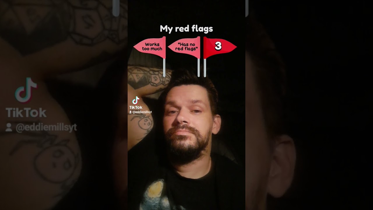 Red flags? What red flags? 😅🤣