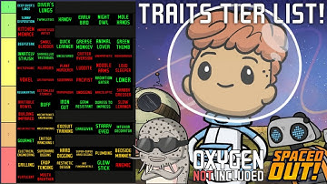 Duplicant Traits Tier List! (ONI: Spaced Out!)