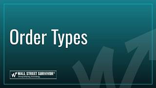 How to Use Order Types on Wall Street Survivor