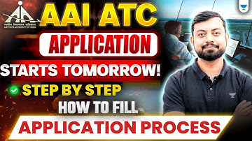 AAI ATC Application Starts Tomorrow! Step by Step How to fill Application Process