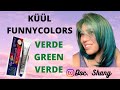 KÜÜL Funny color Green/ Verde 💚🦚🌱🍀☘️