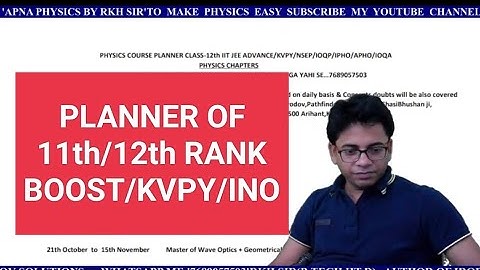 PLANNER OF 11th & 12th Rank Boost/KVPY/NSEP/IOQP EXPLAIN BY RKH SIR