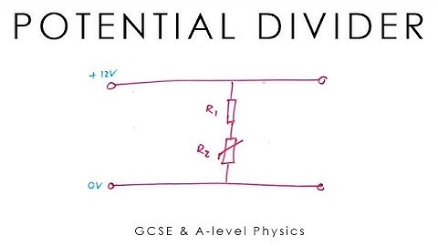 Series & Parallel - Potential Divider Circuits - GCSE & A-level Physics