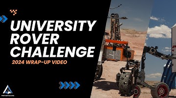 University Rover Challenge 2024 Wrap-up Video