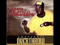 Omorapala overthrow abass akande obesere 2000 audio version