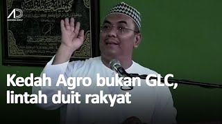 Sanusi nak jaga amanah 2.2 juta rakyat, bukan nak jaga 24 pekerja Kedah Agro