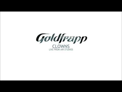 Putar Clowns (Live From Air Studios) - Goldfrapp