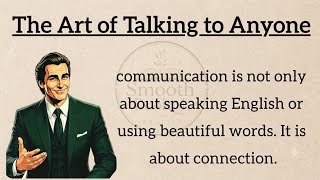 The Art of Talking to Anyone | Improve Your Communication Skills & Speak English Confidently | ESL |