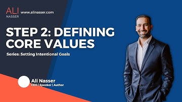 Intentional Goal Setting, Step 2: Defining Your Core Values