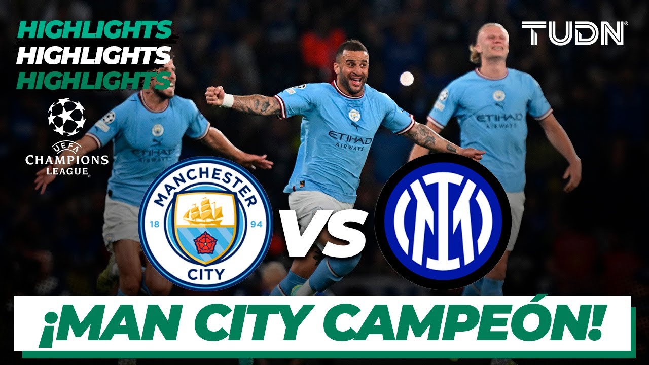 HIGHLIGHTS | Manchester City vs Inter de Milán | FINAL UEFA Champions League 22/23  | TUDN