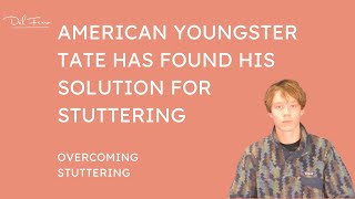 American youngster Tate has found his solution for stuttering