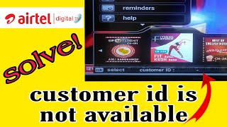 Airtel DTH solve customer id is not available | easy trick screenshot 4