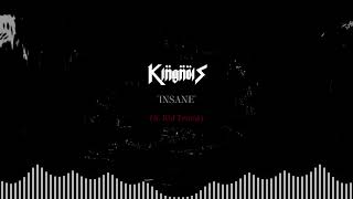 KINGNOIS - INSANE (ft. Kid Tentai)