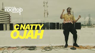 C Natty - Ojah Empawa Rooftop Session