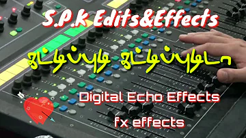 Kattipudi Kattipudida❣️Song Digital echo effects 💫fx effects 🎛Amplifier Echo mixer 🎶kushi songs💕