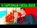 SUPERMAN RUSO - SUPERMAN RED SON  resumen en 10 minutos