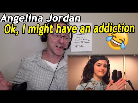 I React - Angelina Jordan Cover - Nothing Breaks Like a Heart- Mark Ronson, Miley Cyrus