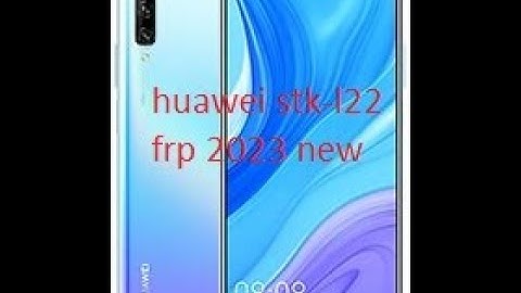 Huawei Y9s STK L22 Frp unlock by Unlock Tool