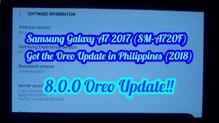 Samsung Galaxy A7 2017 SM-A720F Just got the Oreo Update in Philippines (2018)