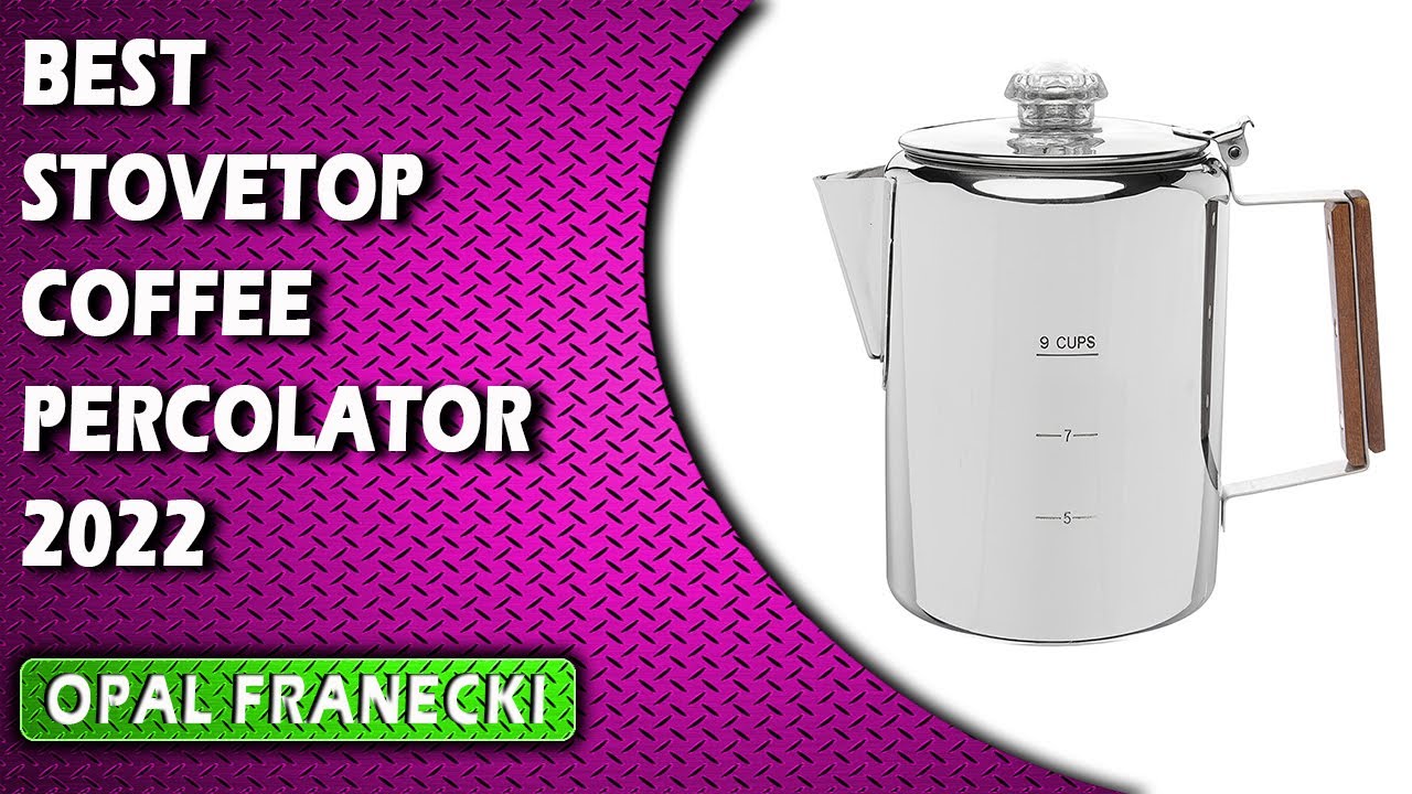Best Stovetop Coffee Percolator 2022 YouTube