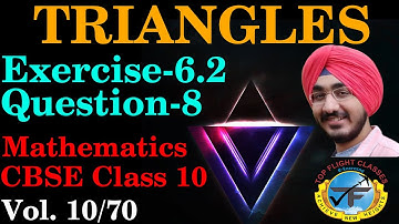 TRIANGLES | Exercise 6.2 Question-8 | Maths Class 10 | Vol. 10/70