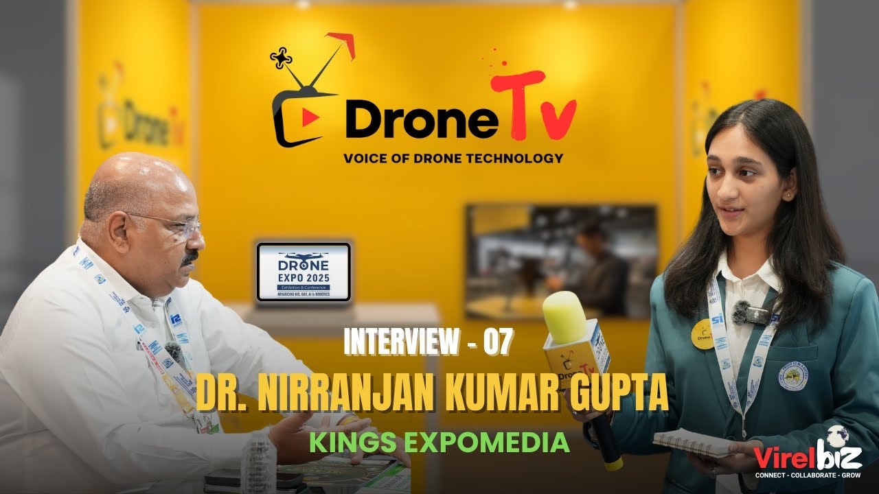 Dr. Nirranjan Kumar Gupta | Kings Expo Media | Shaping the Drone Narrative at Drone Expo 2025